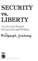 Cover of: Security vs. liberty: analyzing social structure and policy
