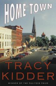 Cover of: Home town by Tracy Kidder