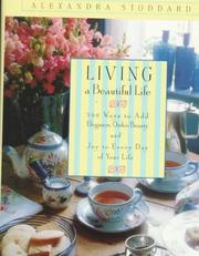 Cover of: Living a Beautiful Life by Alexandra Stoddard