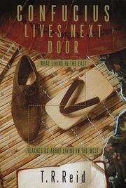 Cover of: Confucius lives next door: what living in the East teaches us about living in the West
