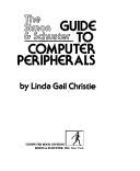 The Simon & Schusterguide to computer peripherals by Linda Gail Christie