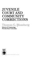 Cover of: Juvenile court and community corrections
