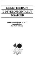 Cover of: Music therapy for the developmentally disabled