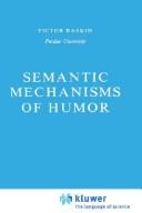 Cover of: Semantic mechanisms of humor