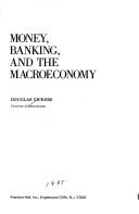 Money, banking, and the macroeconomy by Douglas Vickers