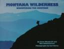 Montana wilderness by Steve Woodruff, Don Schwennesen