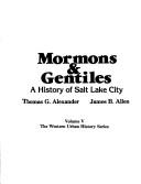 Cover of: Mormons & Gentiles: a history of Salt Lake City