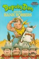 Cover of: Deputy Dan and the bank robbers