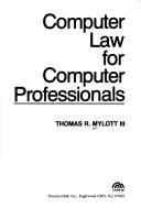 Cover of: Computer law for computer professionals | Thomas R. Mylott