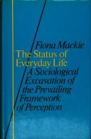 The status of everyday life by Fiona Mackie