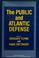 Cover of: The Public and Atlantic defense