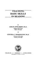 Cover of: Teaching basic skills in reading by Leslie Anne Perry, Leslie Anne Perry