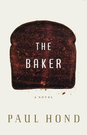 Cover of: The baker by Paul Hond