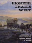 Cover of: Pioneer trails West