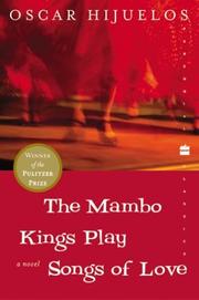 Cover of: The mambo kings play songs of love by Oscar Hijuelos