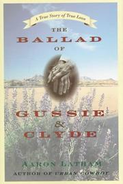 The ballad of Gussie & Clyde by Aaron Latham