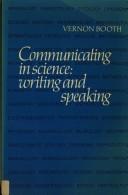 Cover of: Communicating in science | Vernon Booth