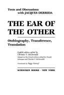 Cover of: The ear of the other by Jacques Derrida