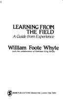 Learning from the field by Whyte, William Foote