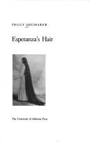 Cover of: Esperanza's hair by Peggy Shumaker