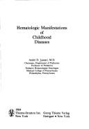 Hematologic manifestations of childhood diseases by Lascari, André D.