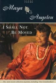 Cover of: I Shall Not Be Moved: Poems