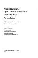 Natural inorganic hydrochemistry in relation to groundwater by Lloyd, J. W.