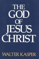 Cover of: The God of Jesus Christ