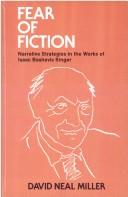 Cover of: Fear of fiction: narrative strategies in the works of Isaac Bashevis Singer