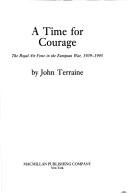 Cover of: A time for courage: the Royal Air Force in the European War, 1939-1945