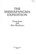 The Shishapangma Expedition by Doug K. Scott