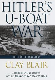 Cover of: Hitler's U-Boat War: The Hunted, 1942-1945