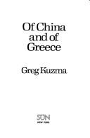 Cover of: Of China and of Greece: poems