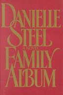 Family album by Danielle Steel