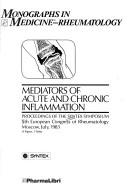 Mediators of acute and chronic inflammation by Syntex Symposium (1983 Moscow, R.S.F.S.R.)