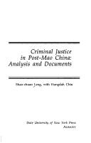Cover of: Criminal justice in post-Mao China: analysis and documents