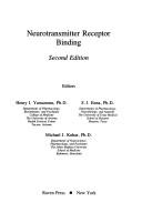 Neurotransmitter receptor binding by S. J. Enna, Michael J. Kuhar