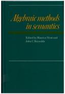 Cover of: Algebraic methods in semantics by edited by Maurice Nivat, John C. Reynolds.