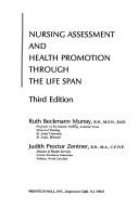 Cover of: Nursing assessment and healh promotion through the life span