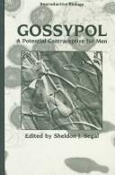 Cover of: Gossypol, a potential contraceptive for men