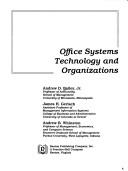 Cover of: Office systems technology and organizations