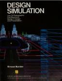 Cover of: Design simulation: use of photographic and electronic media in design and presentation