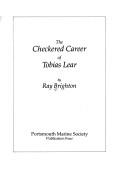 The checkered career of Tobias Lear by Ray Brighton