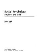 Cover of: Social psychology: society and self