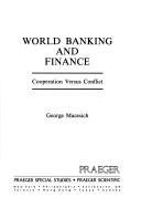 Cover of: World banking and finance: cooperation versus conflict