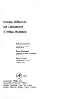 Cover of: Guiding, Diffraction and Confinement of Optical Radiation. by S. Solimeno