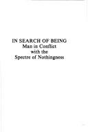 Cover of: In search of being: man in conflict with the specter of nothingness