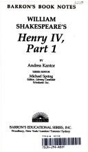 Cover of: William Shakespeare's Henry IV by Andrea Kantor