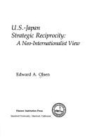 Cover of: U.S.-Japan strategic reciprocity by Edward A. Olsen