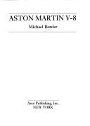 Cover of: Aston Martin V-8 by Michael Bowler